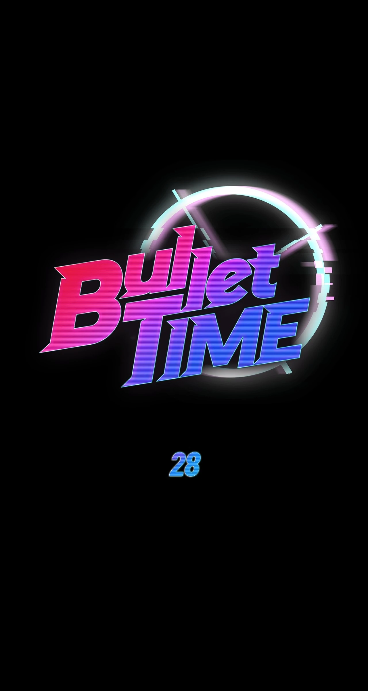 Bullet Time Chapter 28 - Page 23