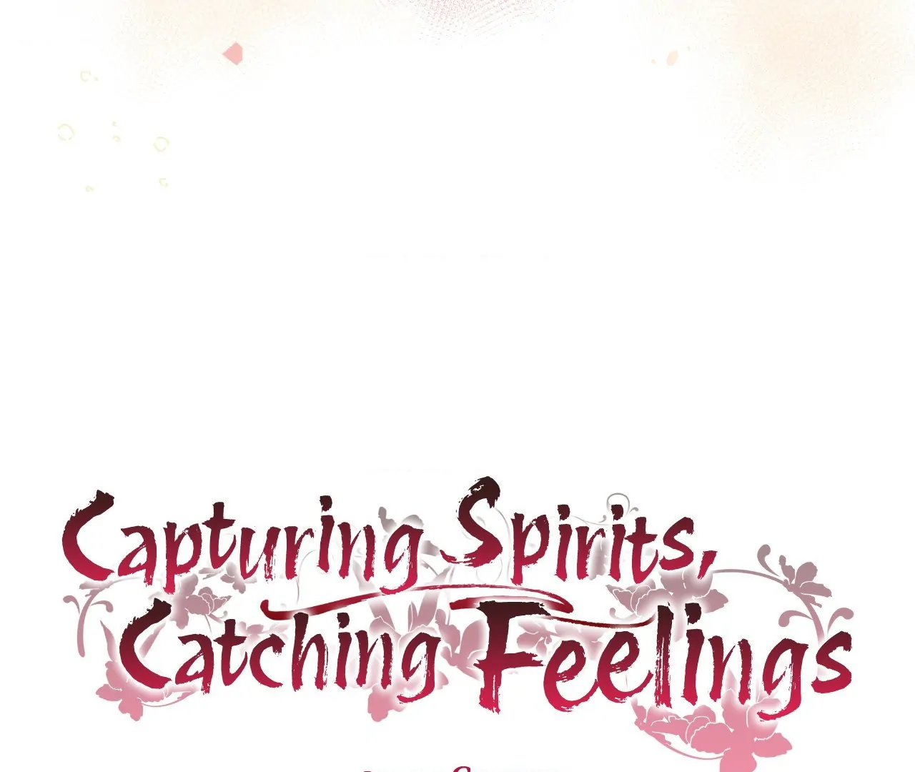 Capturing Spirits, Catching Feelings Chapter 17 - Page 4