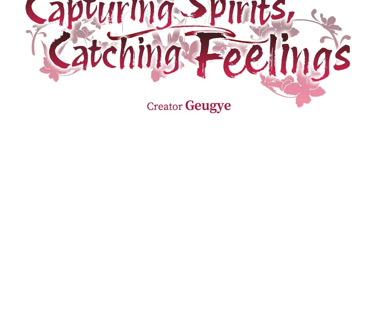 Capturing Spirits, Catching Feelings Chapter 18 - Page 7