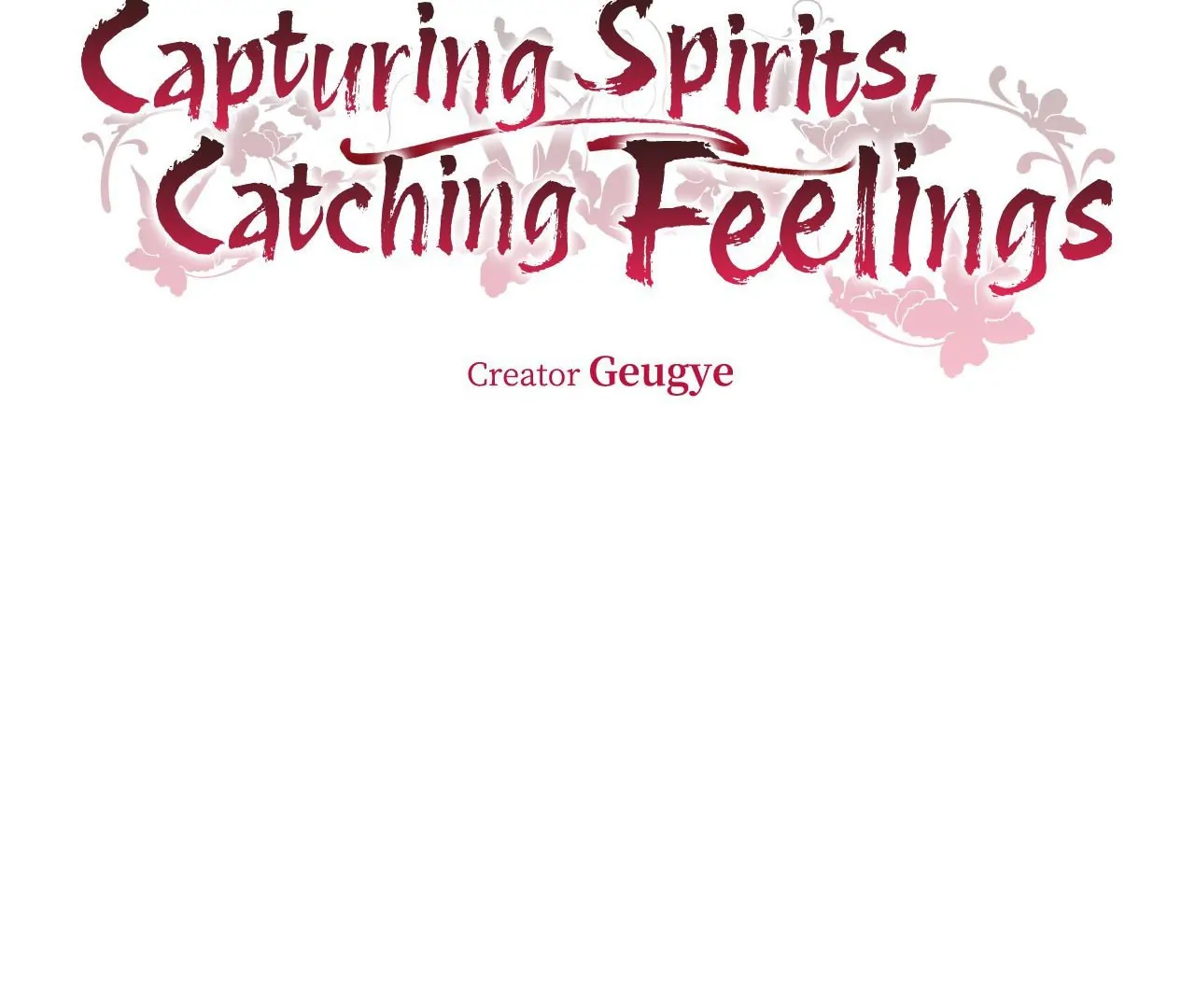 Capturing Spirits, Catching Feelings Chapter 19 - Page 6
