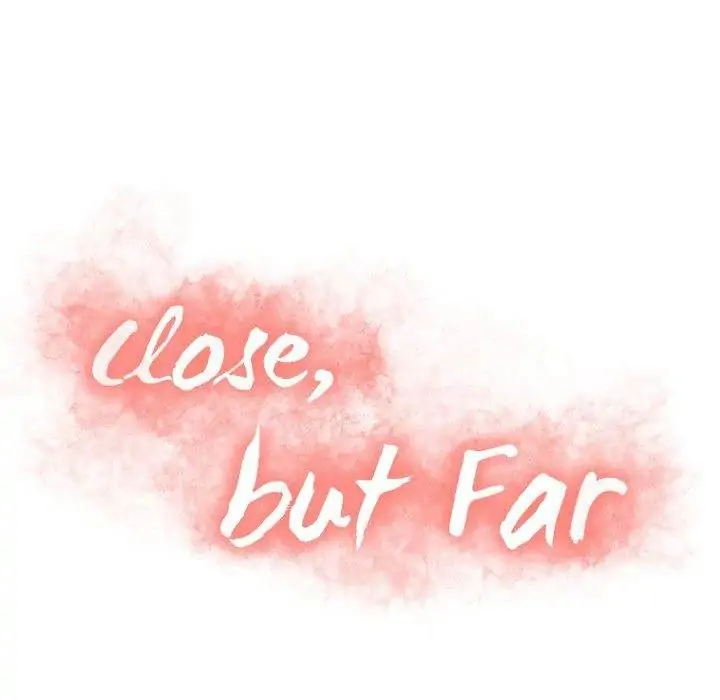 Close, but Far Chapter 9 - Page 10