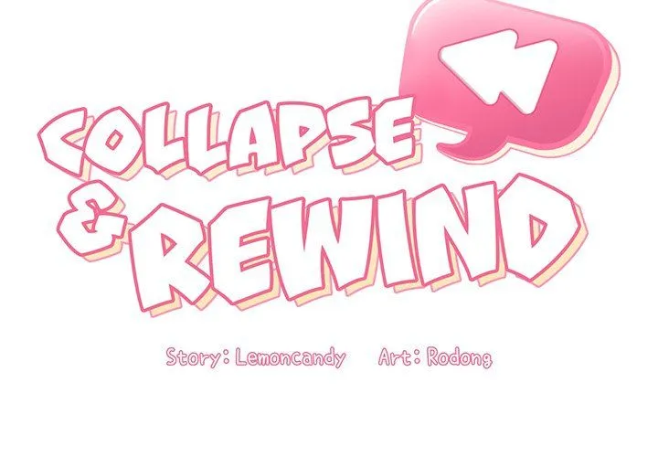 Collapse & Rewind Chapter 12 - Page 2