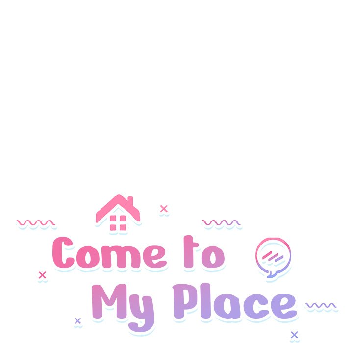 Come to My Place Chapter 47 - Page 5