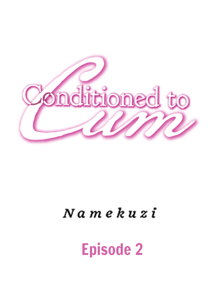 Conditioned to Cum Chapter 2 - Page 1