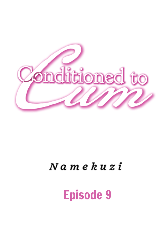 Conditioned to Cum Chapter 9 - Page 1