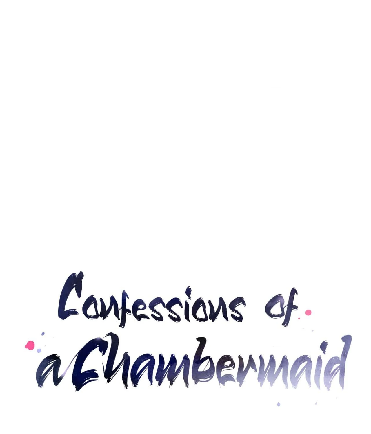 Confessions of a Chambermaid Chapter 8 - Page 1