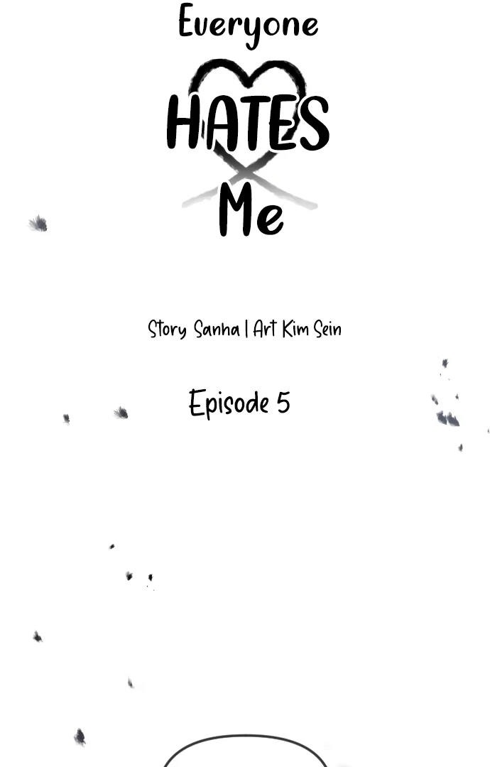 Everyone Hates Me Chapter 5 - Page 7