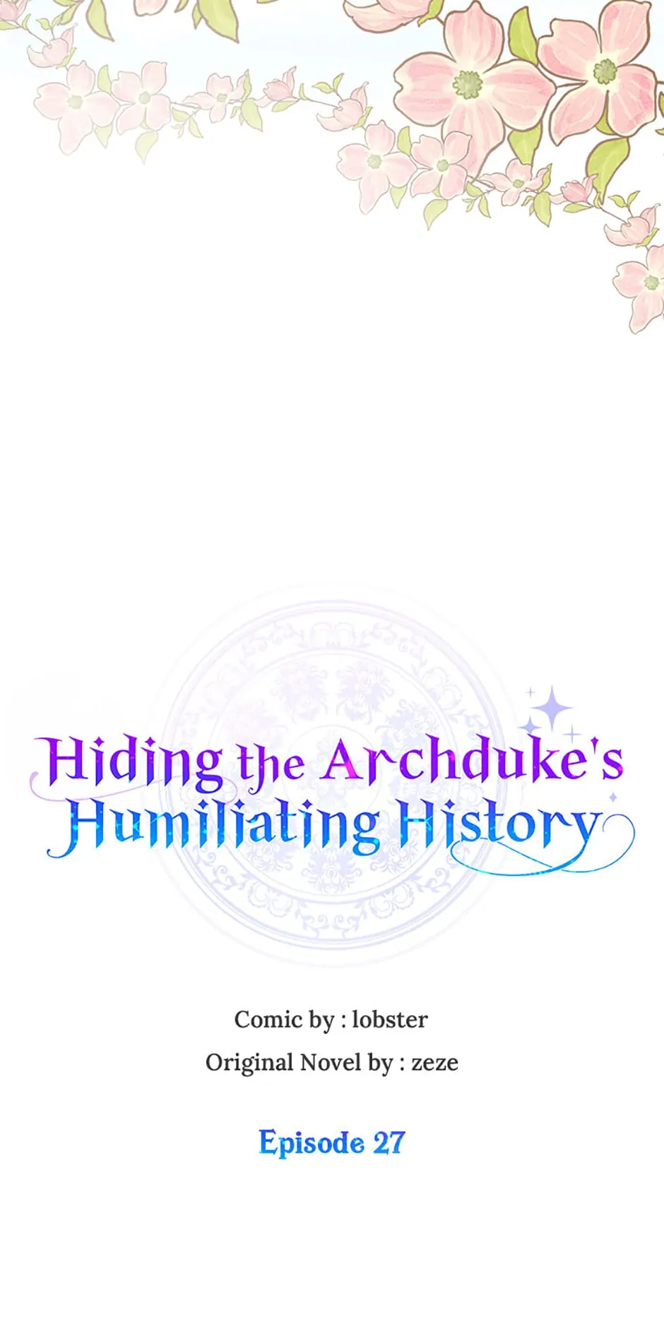 Hiding the Archduke’s Humiliating History Chapter 27 - Page 17