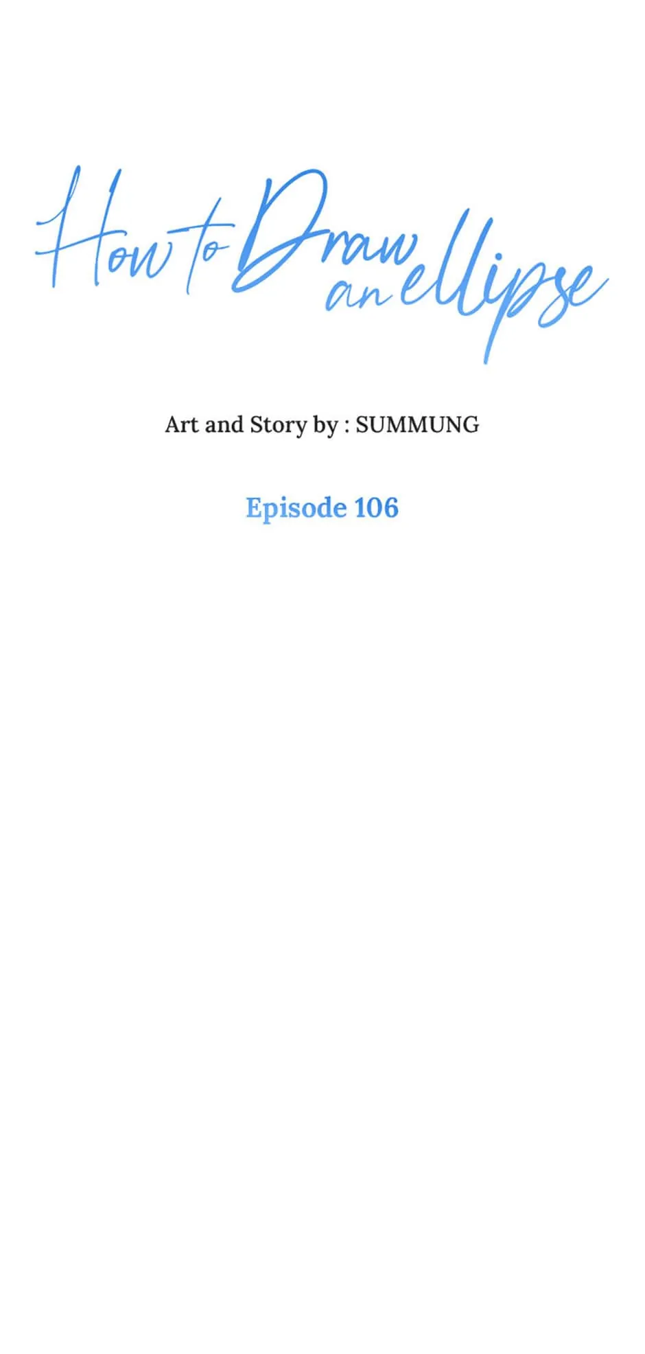 How to Draw an Ellipse Chapter 106 - Page 1