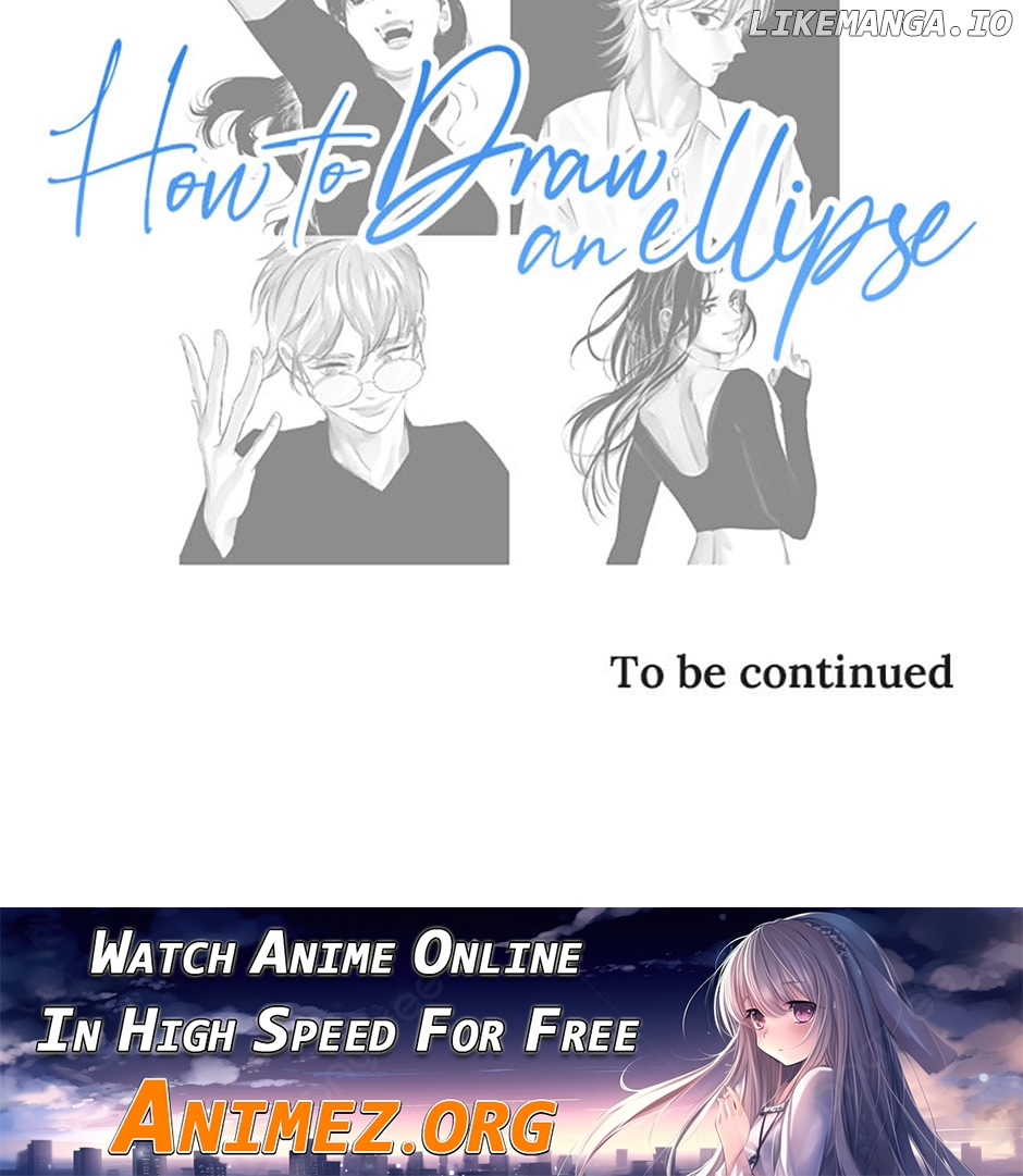 How to Draw an Ellipse Chapter 115 - Page 57