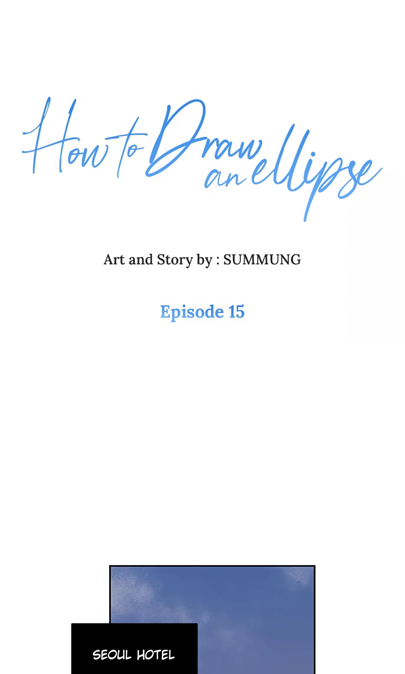 How to Draw an Ellipse Chapter 15 - Page 1