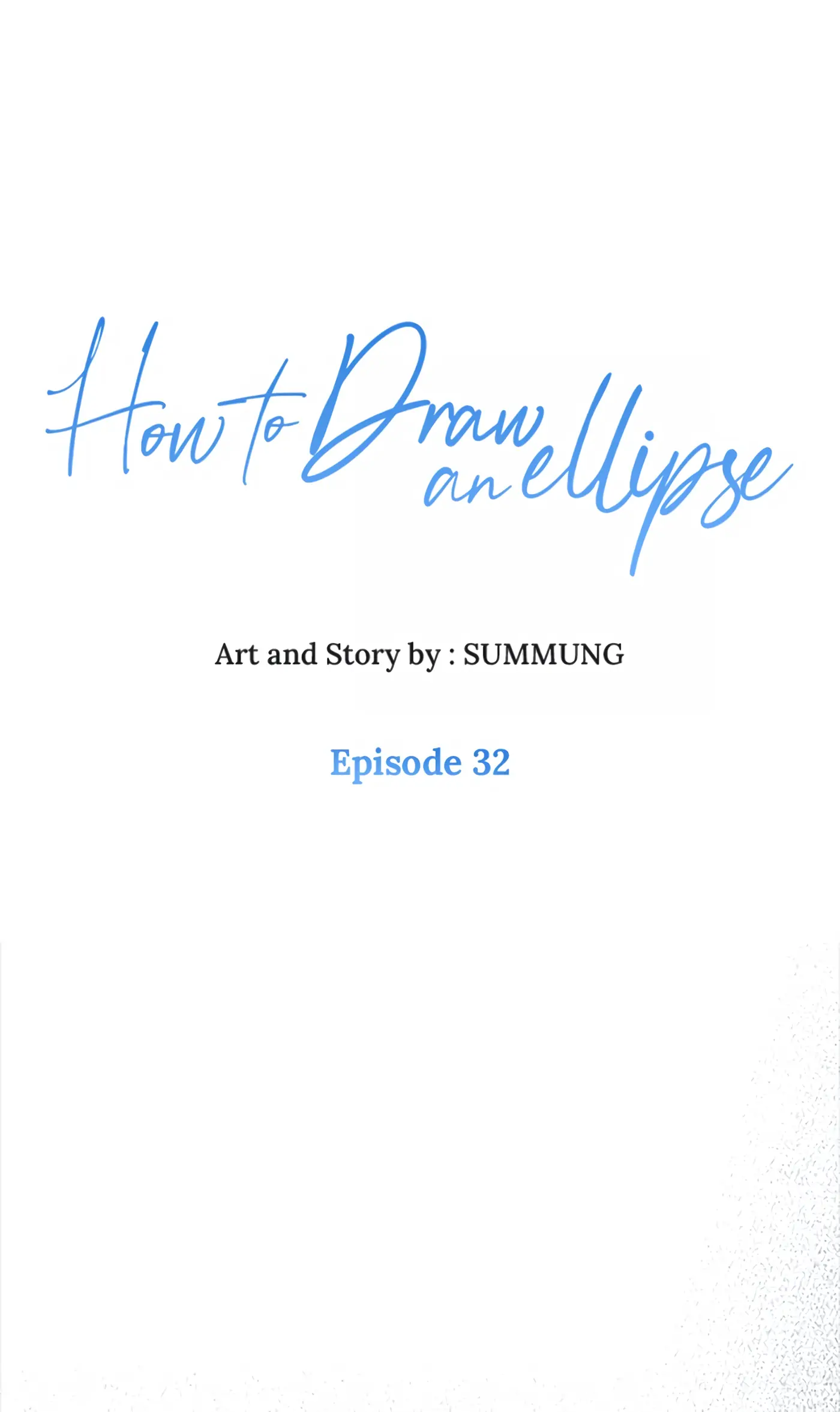 How to Draw an Ellipse Chapter 32 - Page 1