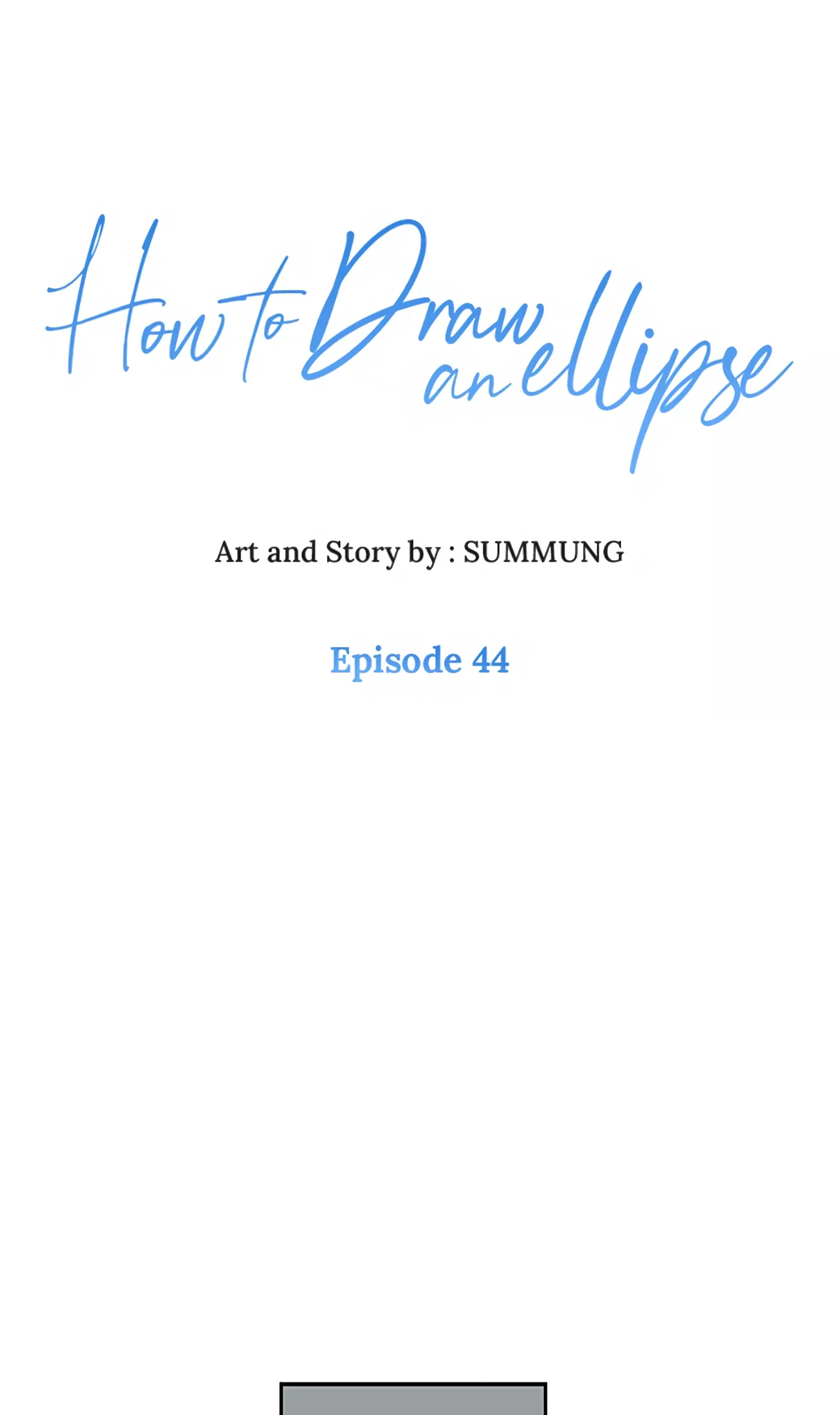 How to Draw an Ellipse Chapter 44 - Page 1