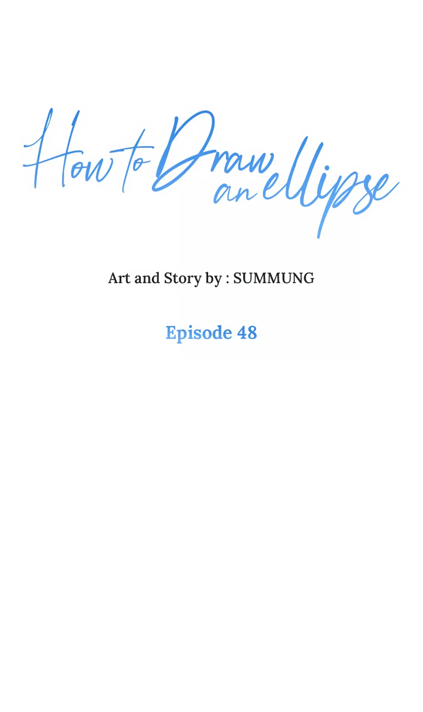 How to Draw an Ellipse Chapter 48 - Page 1