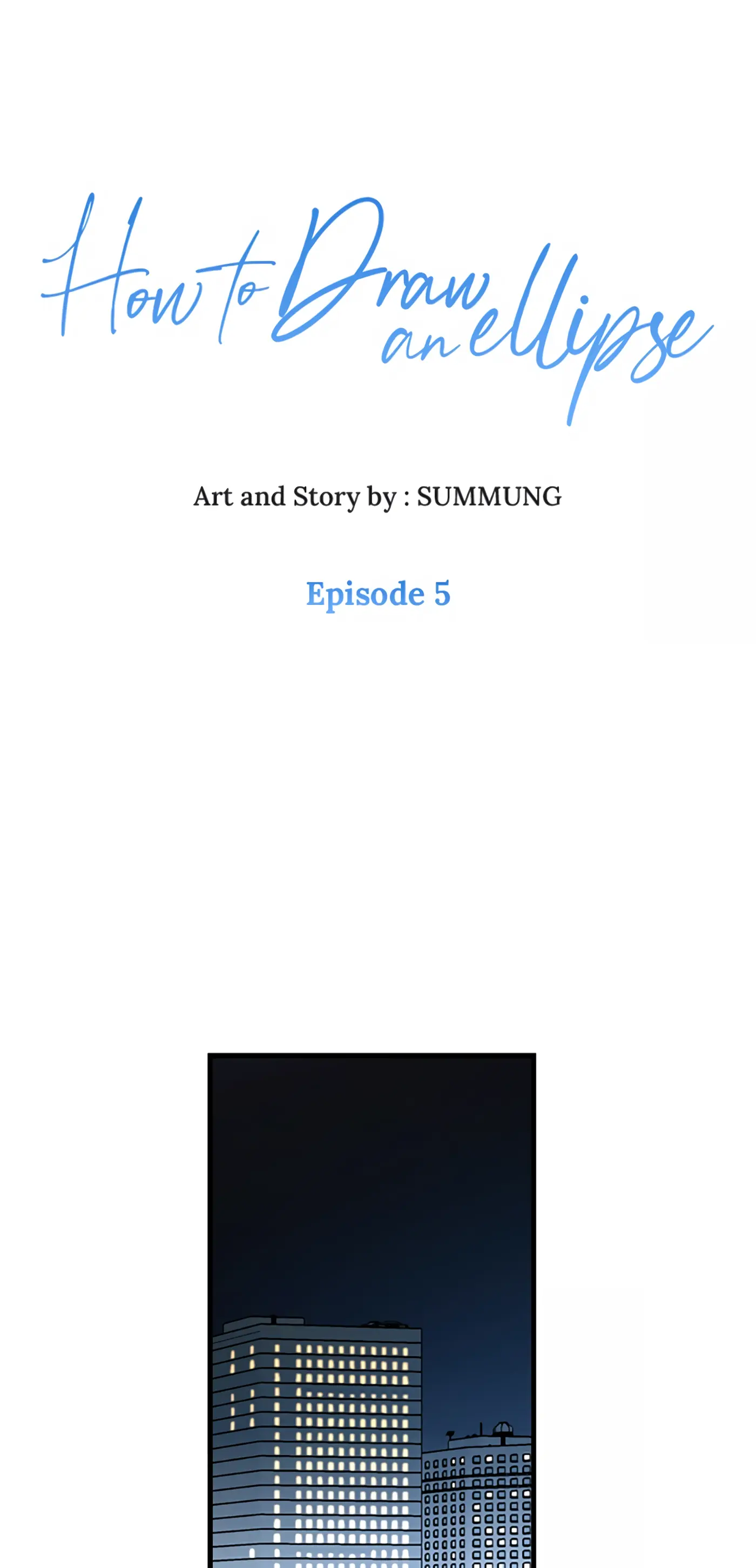 How to Draw an Ellipse Chapter 5 - Page 1