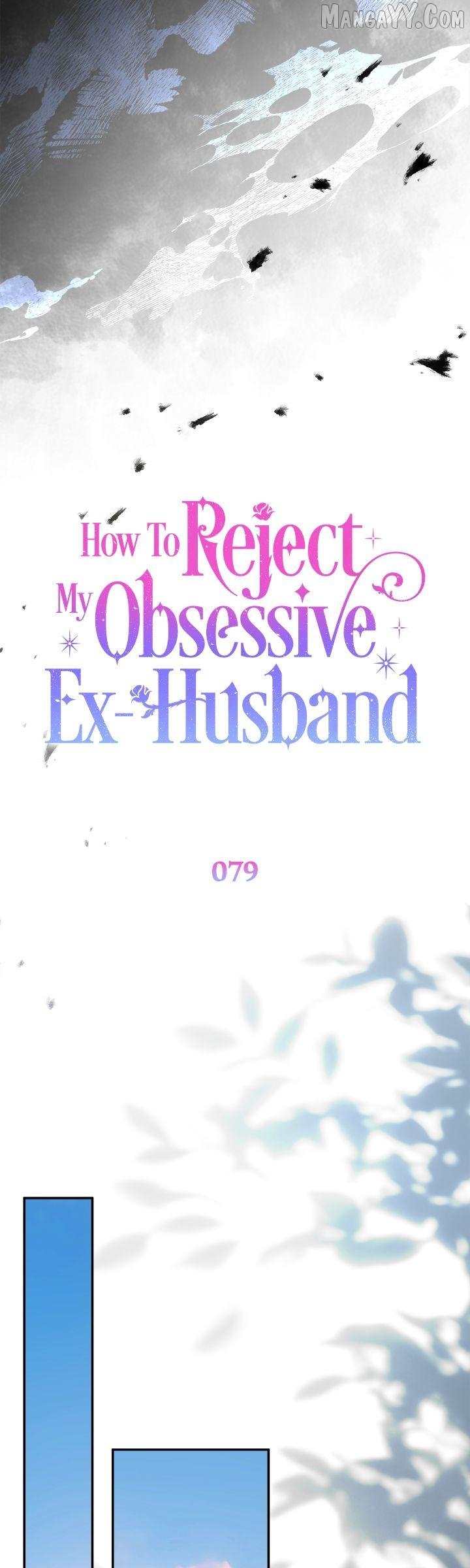 How To Reject My Obsessive Ex-Husband Chapter 79 - Page 38