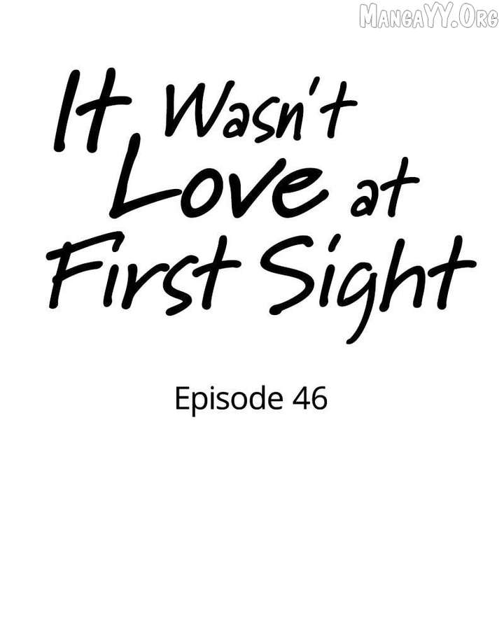 It Wasn’t Love at First Sight Chapter 46 - Page 24