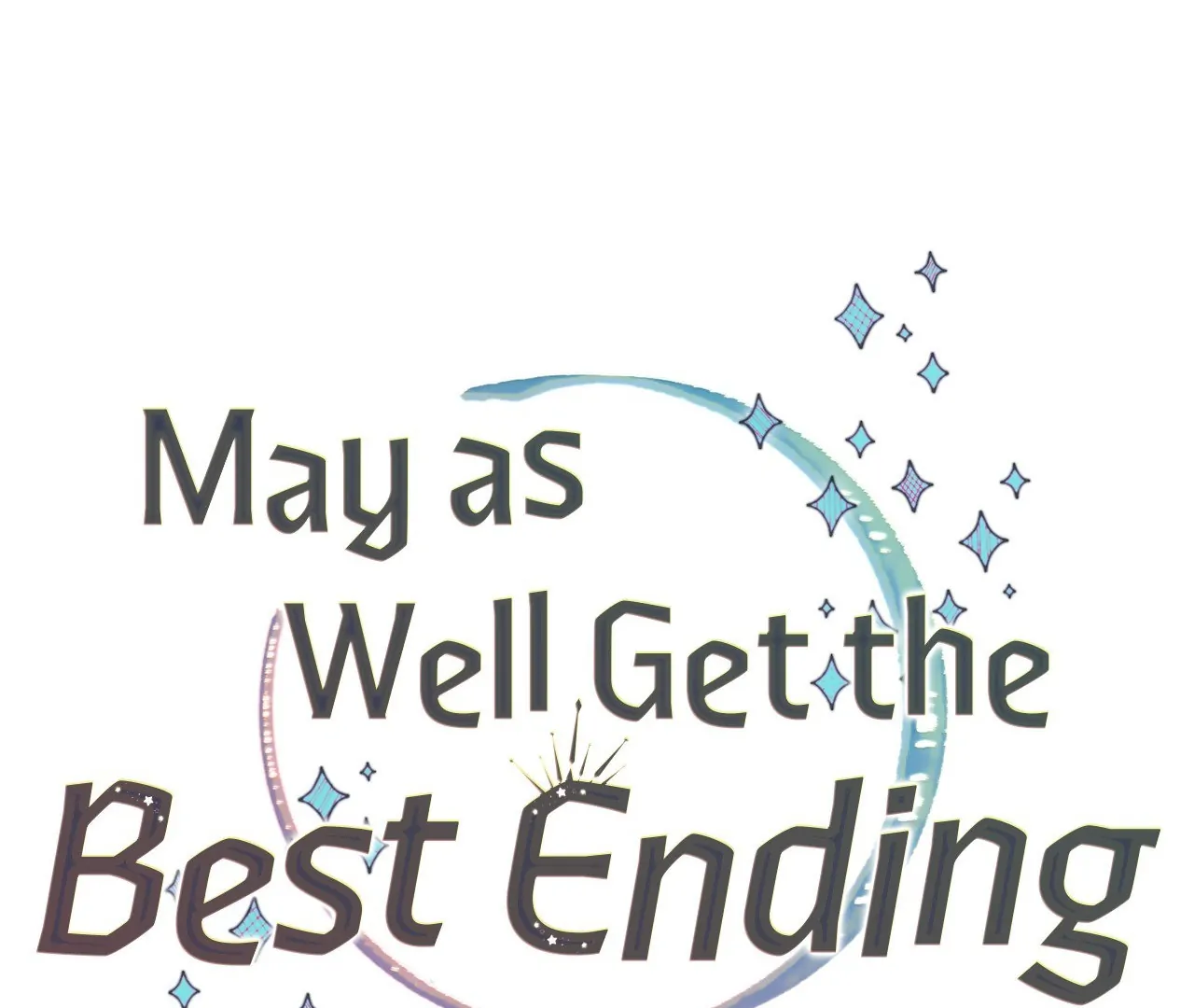 May as Well Get the Best Ending Chapter 5 - Page 47