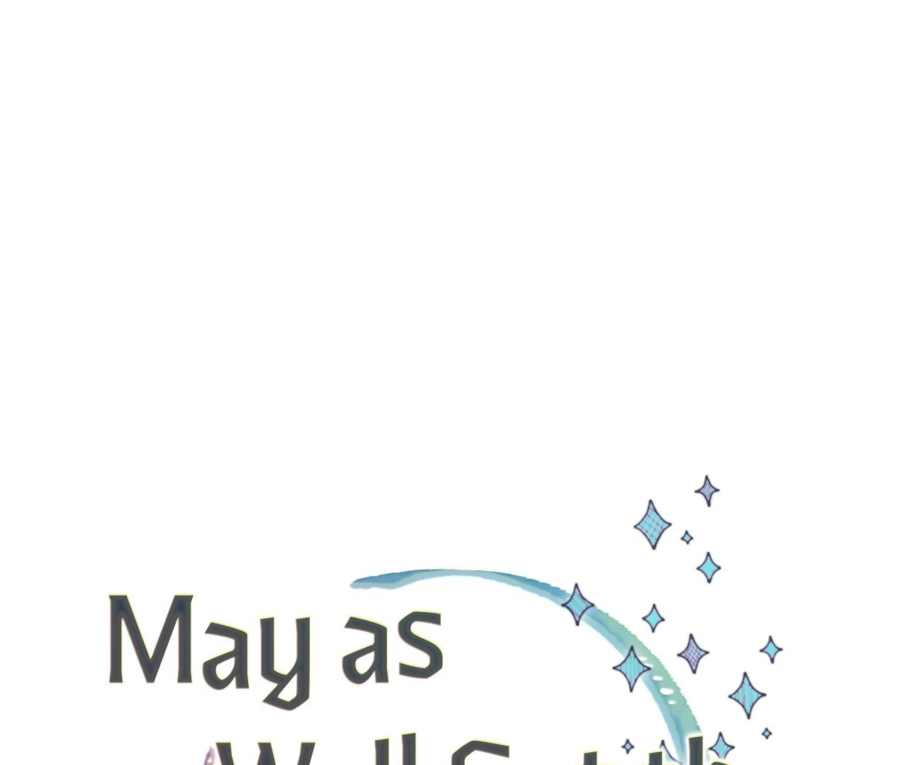 May as Well Get the Best Ending Chapter 8 - Page 96