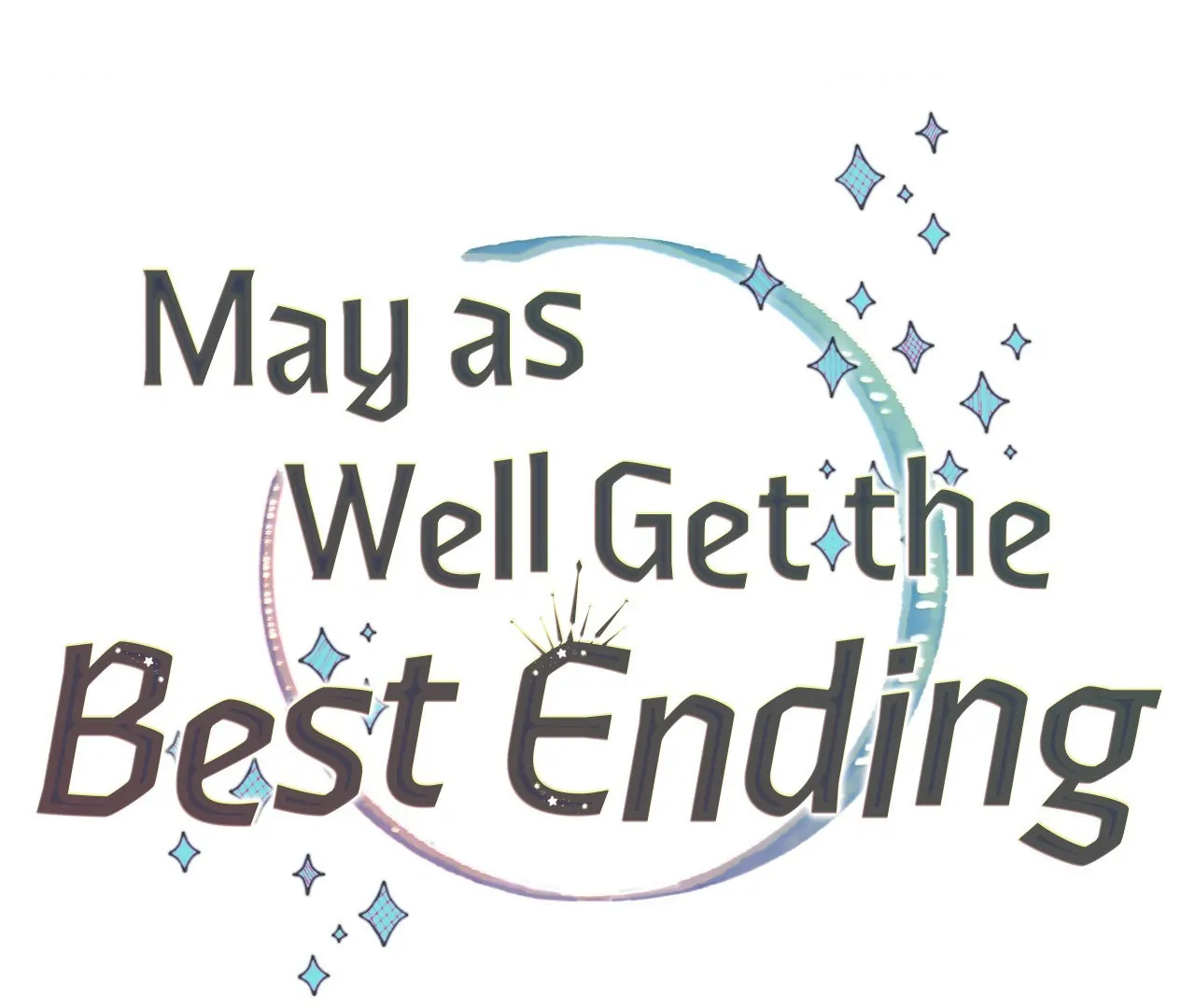 May as Well Get the Best Ending Chapter 9 - Page 98