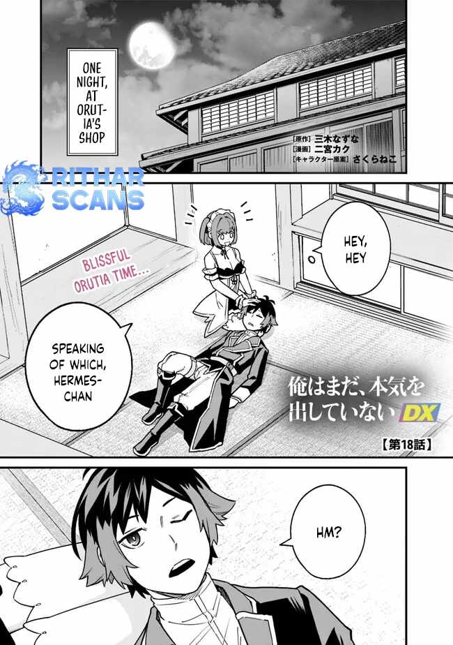 Ore wa Mada, Honki wo Dashite Inai DX Chapter 18 - Page 1