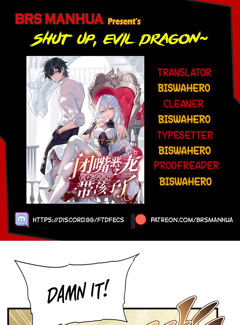 Shut Up, Evil Dragon! I Don’t Want to Raise a Child With You Anymore Chapter 67 - Page 1