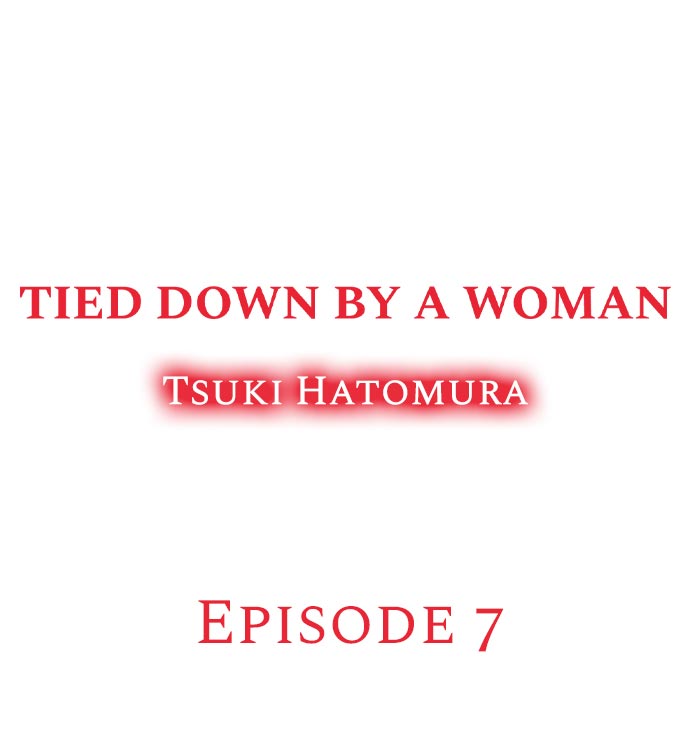 Tied Down by a Woman Chapter 7 - Page 1