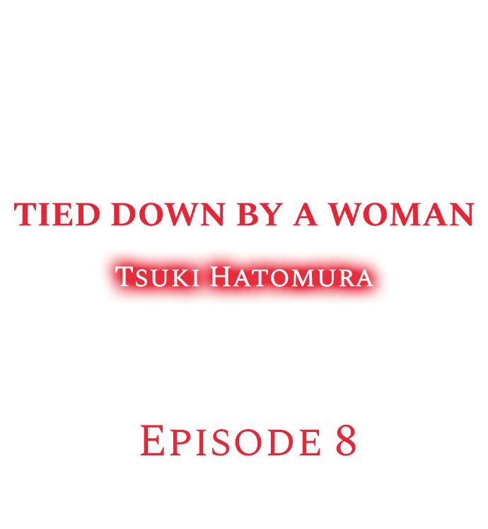 Tied Down by a Woman Chapter 8 - Page 1