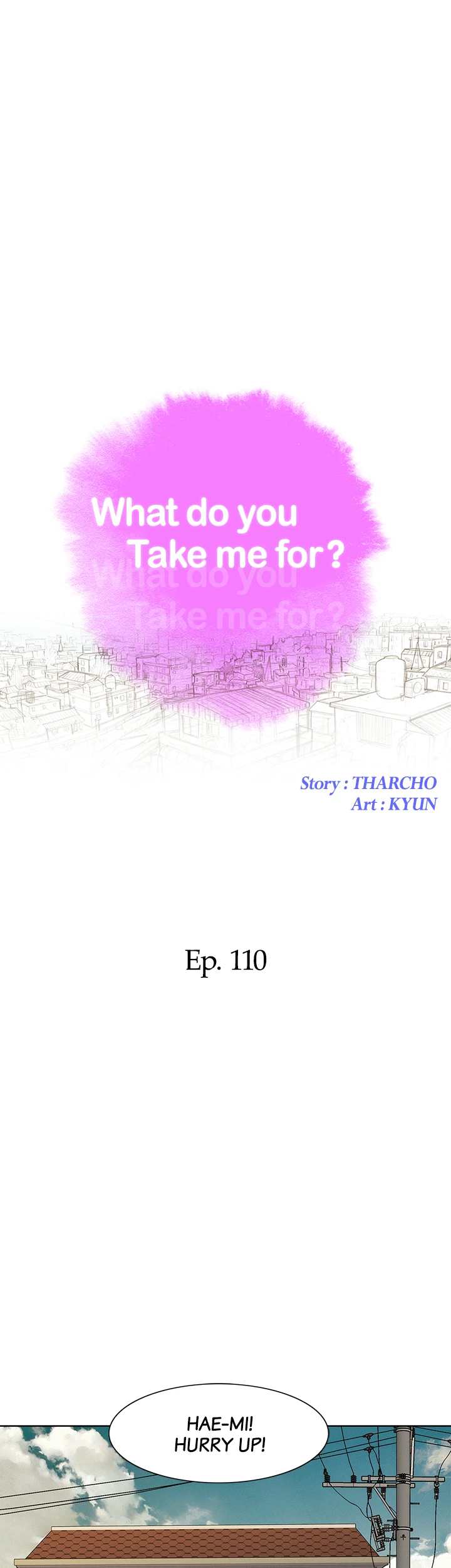 What Do You Take Me For? Chapter 110 - Page 6