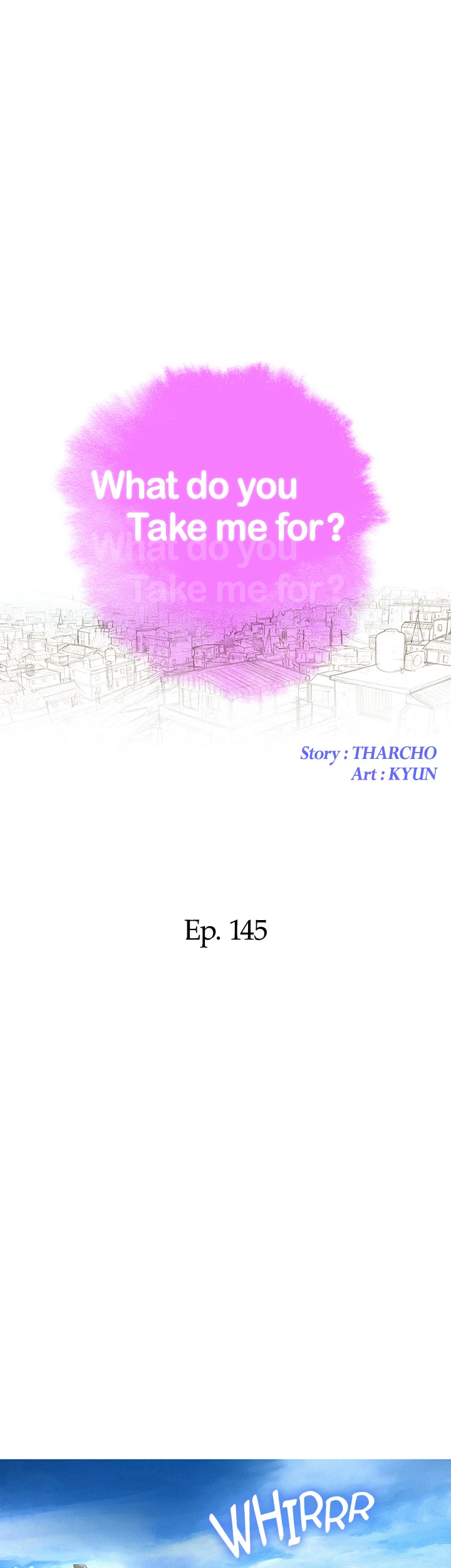 What Do You Take Me For? Chapter 145 - Page 4