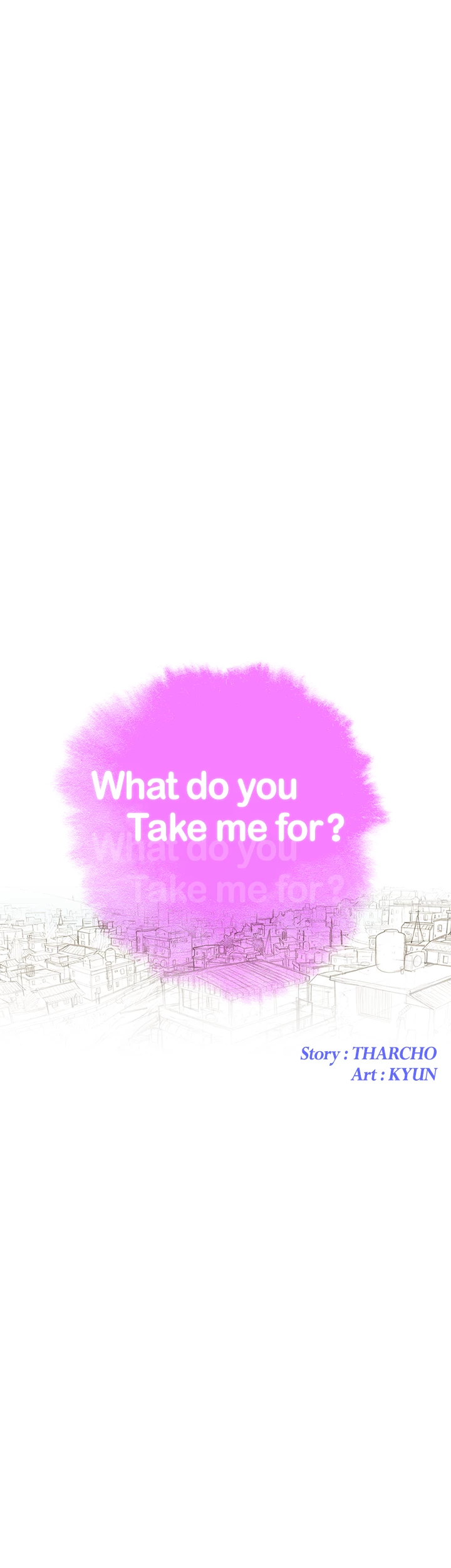 What Do You Take Me For? Chapter 160 - Page 5
