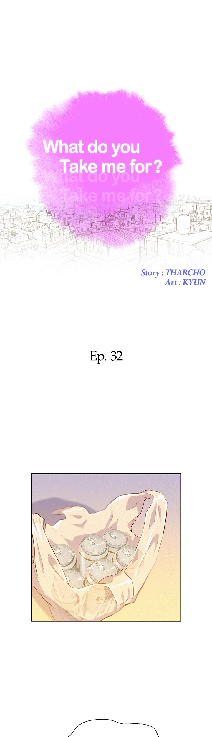 What Do You Take Me For? Chapter 32 - Page 2