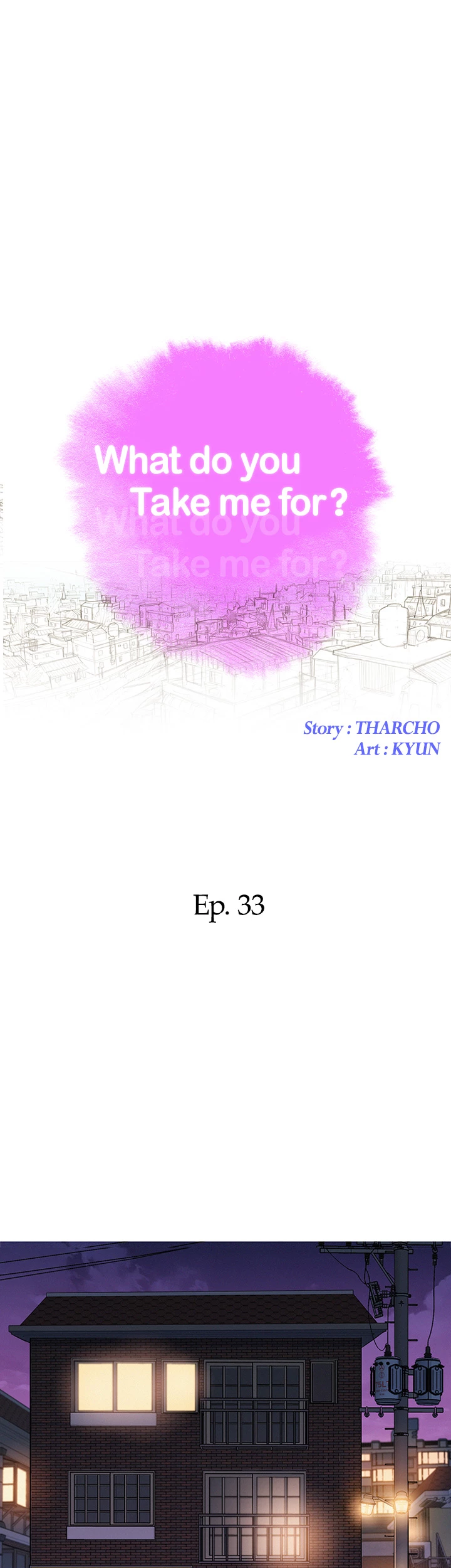 What Do You Take Me For? Chapter 33 - Page 4