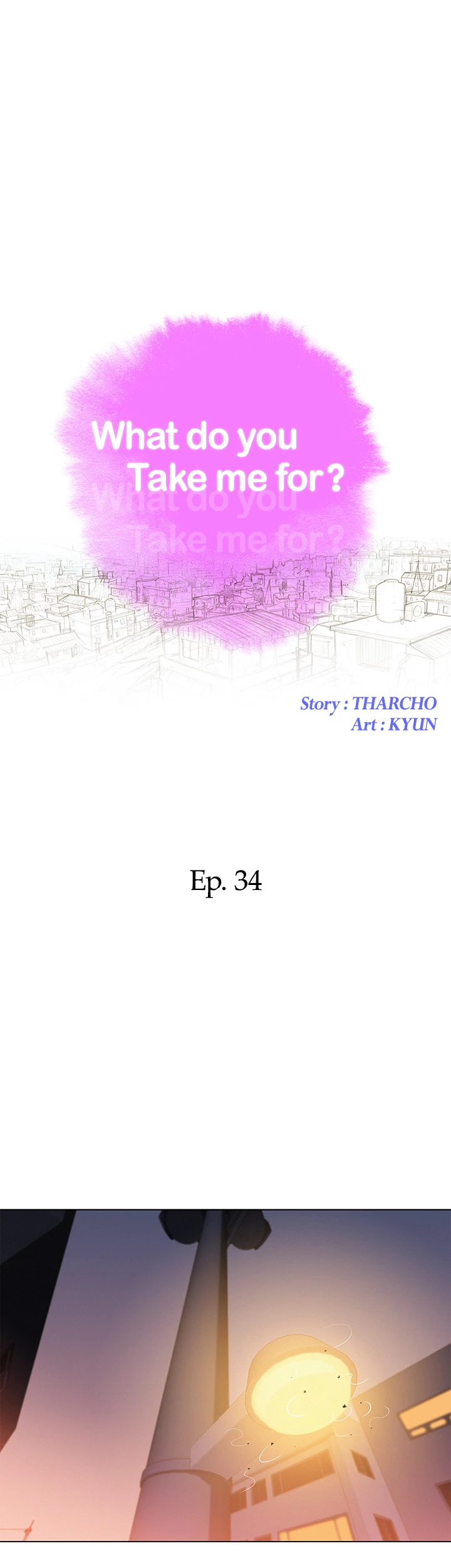 What Do You Take Me For? Chapter 34 - Page 4