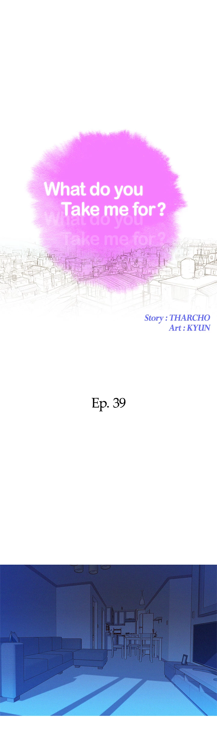 What Do You Take Me For? Chapter 39 - Page 3