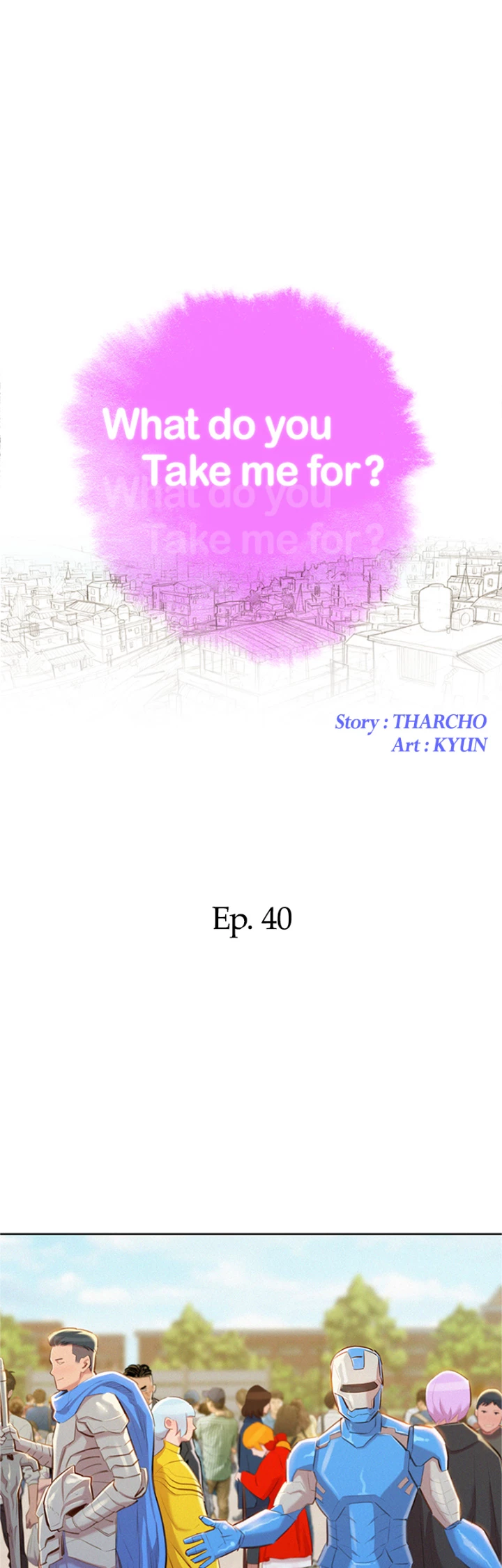 What Do You Take Me For? Chapter 40 - Page 3