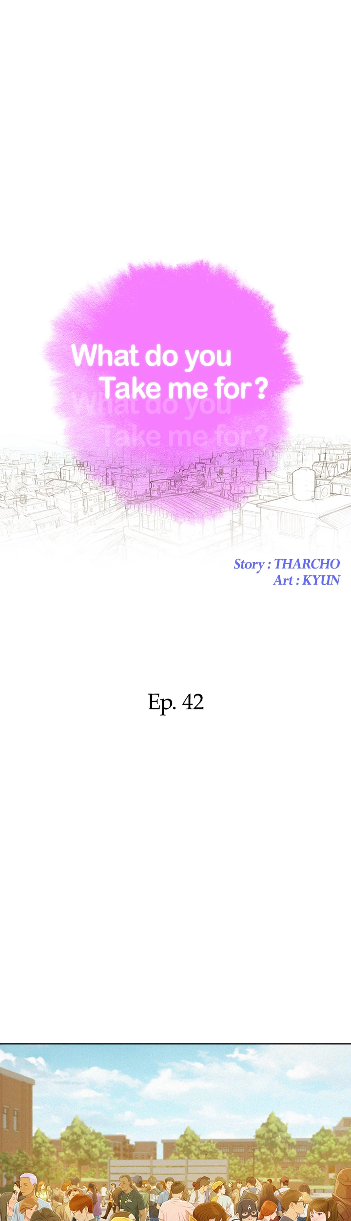 What Do You Take Me For? Chapter 42 - Page 3