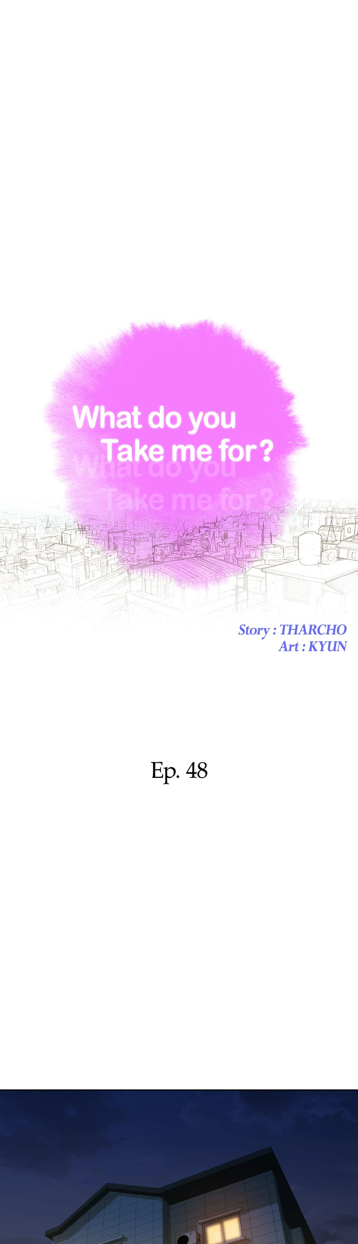 What Do You Take Me For? Chapter 48 - Page 4