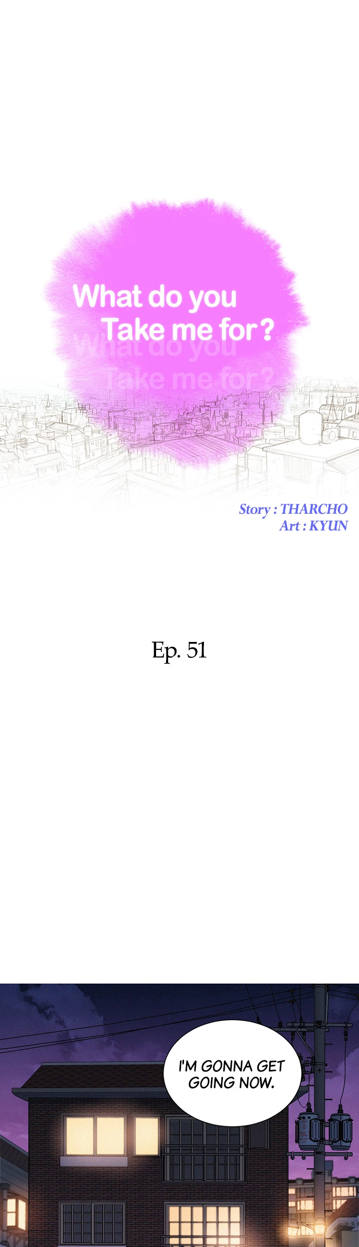 What Do You Take Me For? Chapter 51 - Page 3