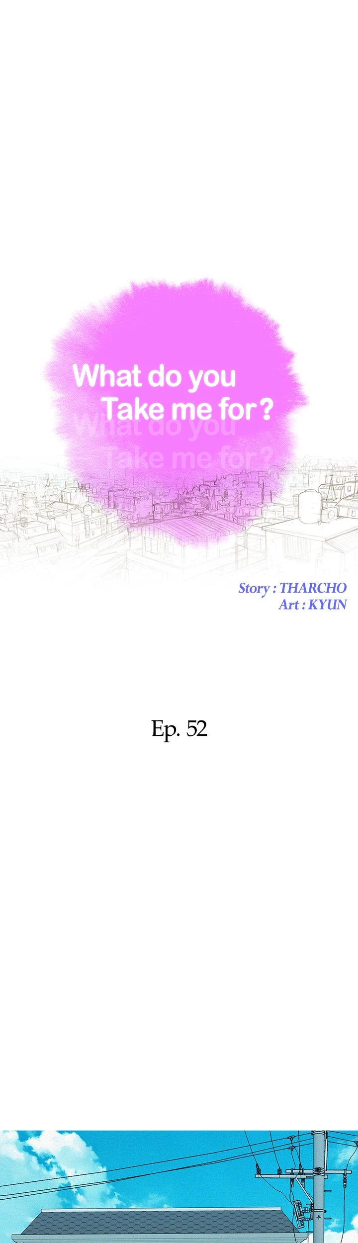 What Do You Take Me For? Chapter 52 - Page 3