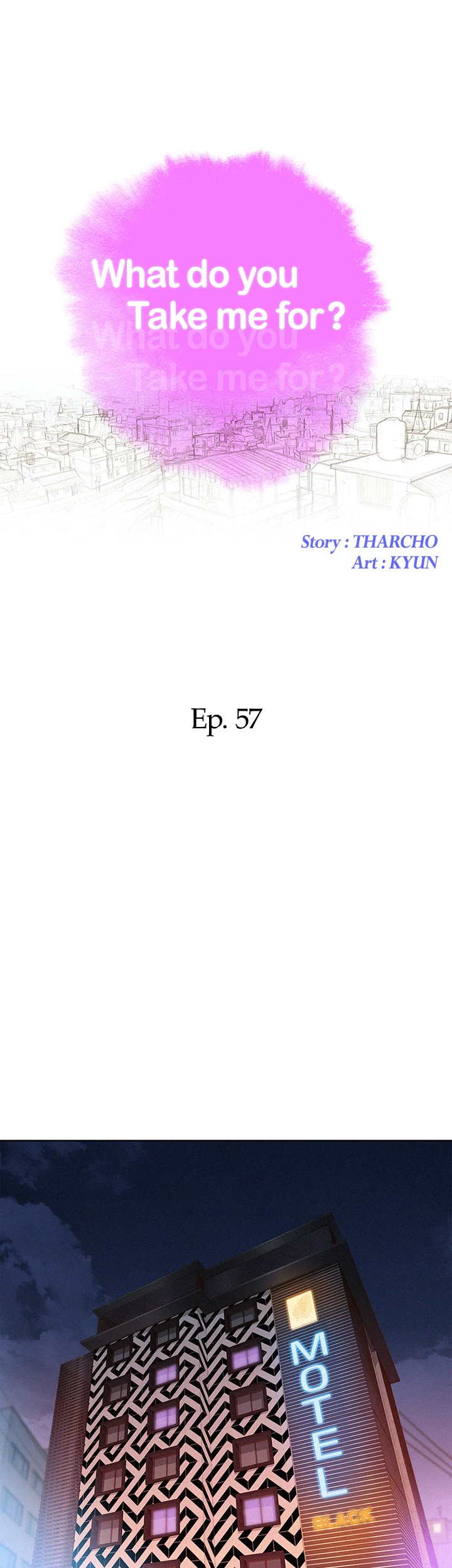 What Do You Take Me For? Chapter 57 - Page 3