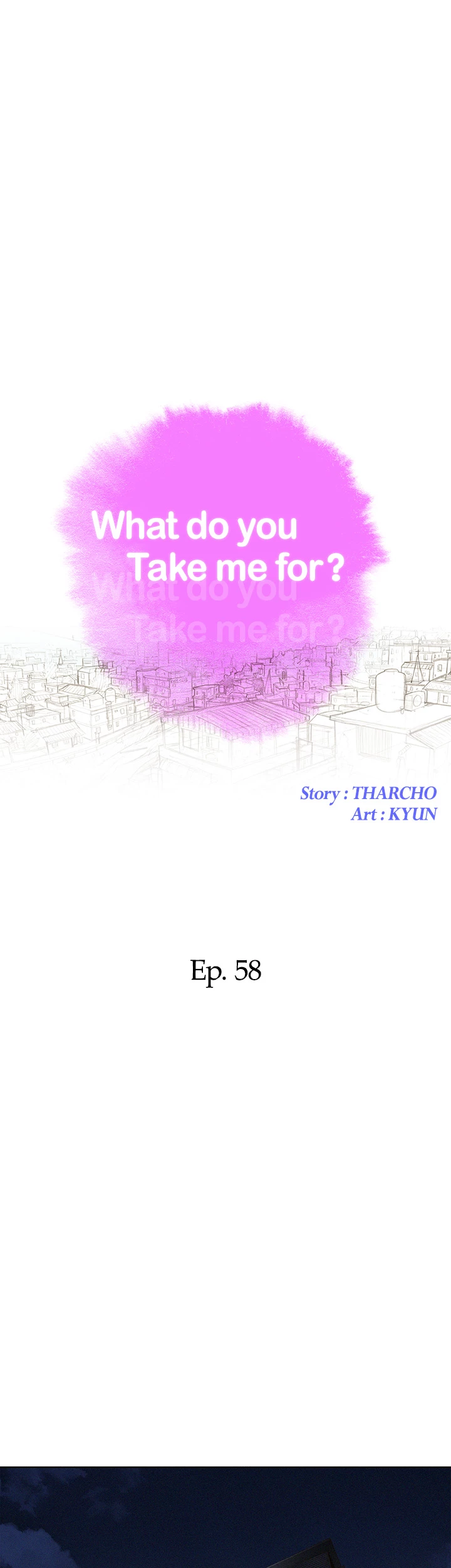 What Do You Take Me For? Chapter 58 - Page 3
