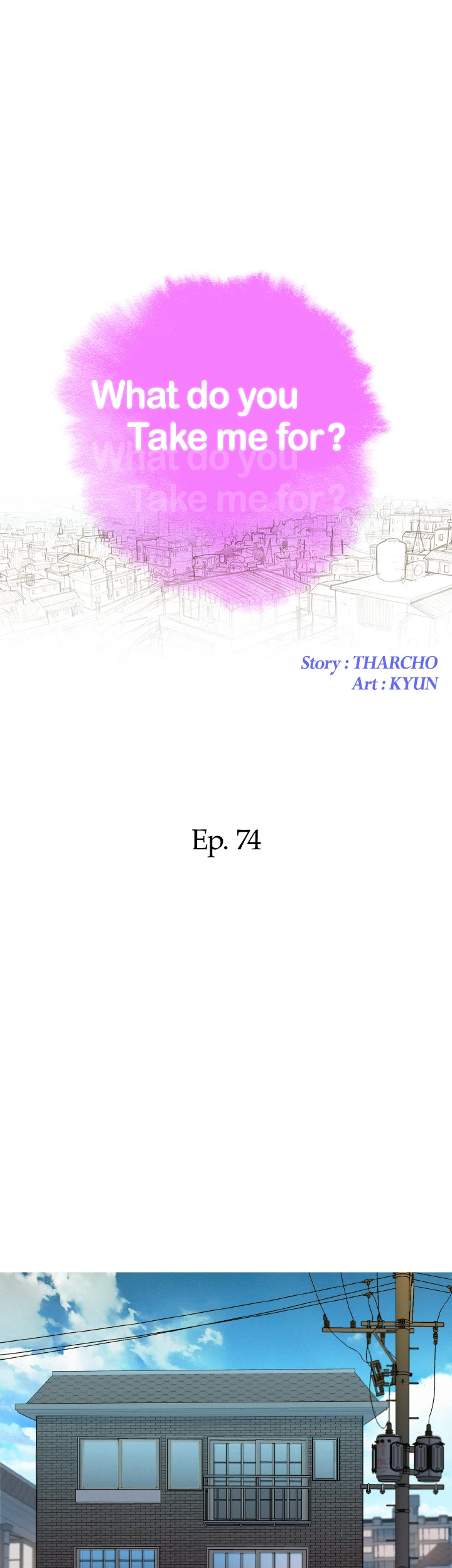 What Do You Take Me For? Chapter 74 - Page 15