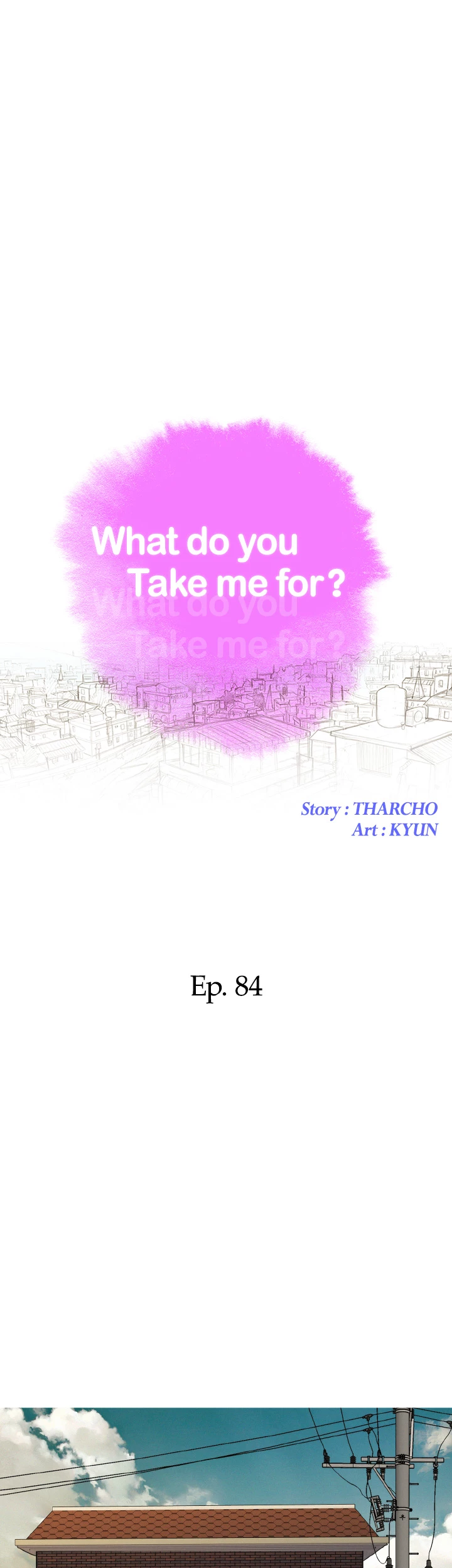 What Do You Take Me For? Chapter 84 - Page 3