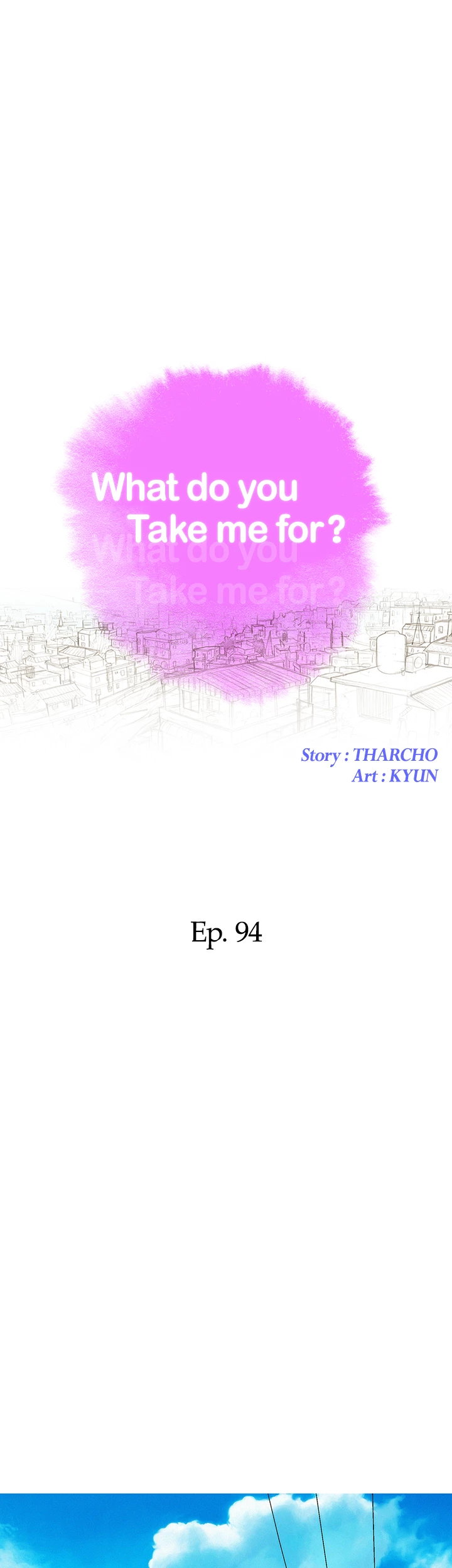 What Do You Take Me For? Chapter 94 - Page 3