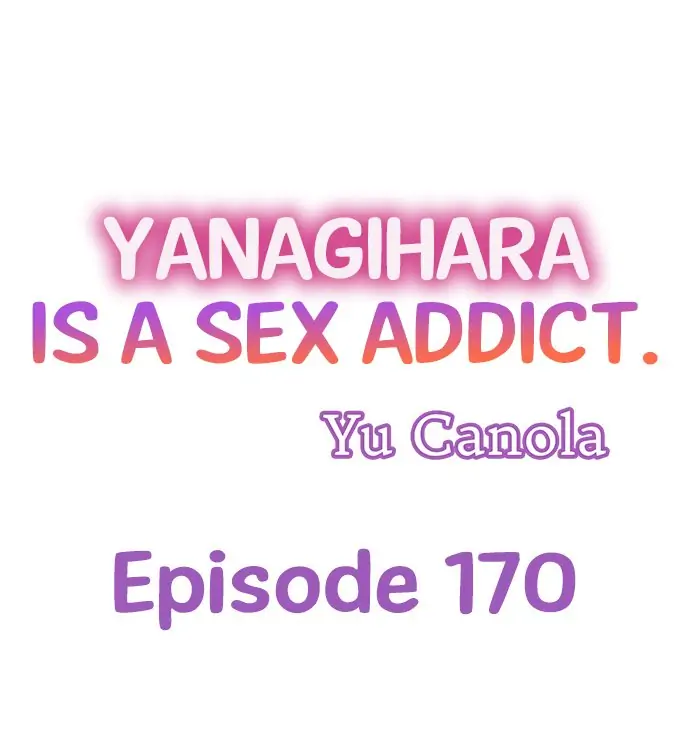 Yanagihara Is a Sex Addict Chapter 170 - Page 1