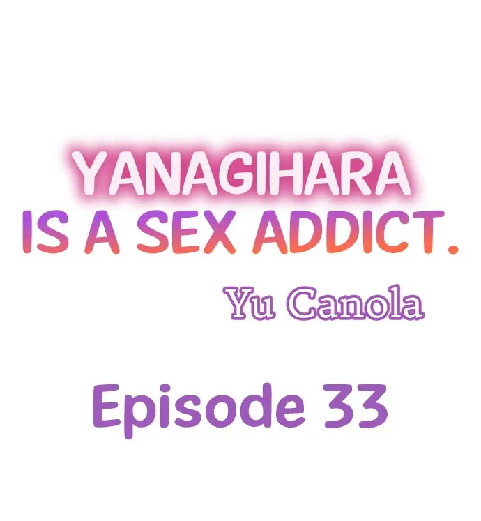 Yanagihara Is a Sex Addict Chapter 33 - Page 1