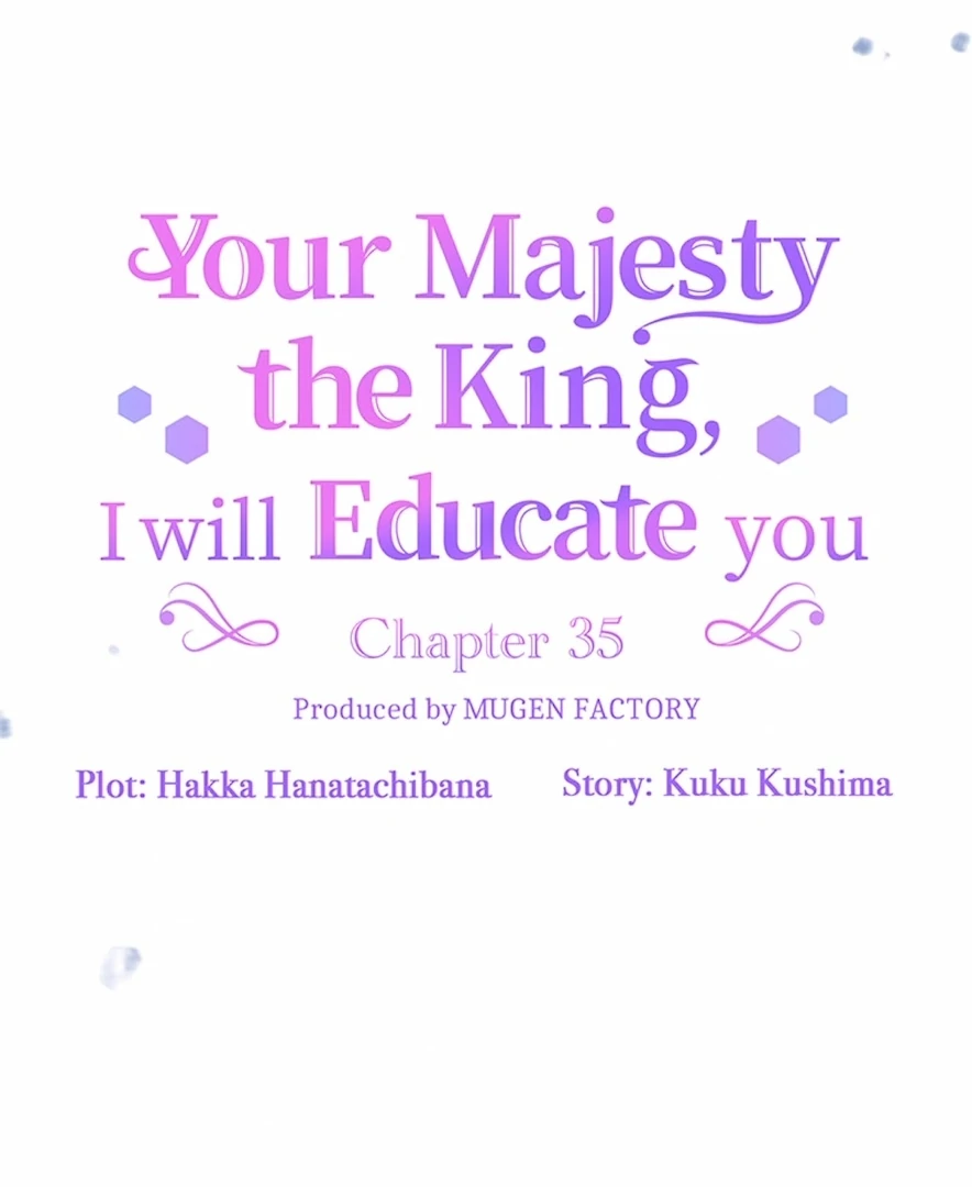 Your Majesty the King, I Will Educate You Chapter 35 - Page 13